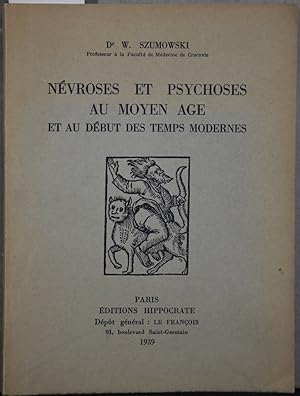 Névroses et psychoses au Moyen Age et au début des temps modernes.