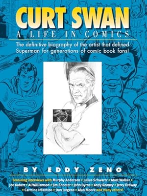 Bild des Verkufers fr Curt Swan : A Life in Comics zum Verkauf von GreatBookPrices