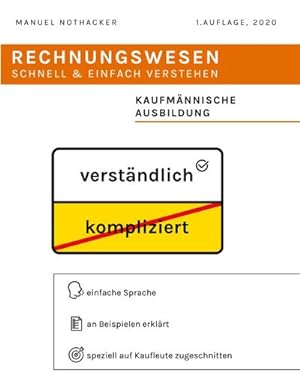 Bild des Verkufers fr Rechnungswesen schnell & einfach verstehen : Fr kaufmnnische Auszubildende zum Verkauf von AHA-BUCH GmbH