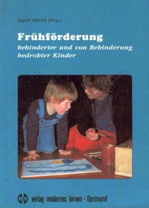 Bild des Verkufers fr Frhfrderung behinderter und von Behinderung bedrohter Kinder. Ingrid Olbrich (Hrsg.) zum Verkauf von Antiquariat Buchhandel Daniel Viertel