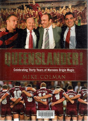 Queenslander: Celebrating Thirty Years Of Maroons Origin Magic