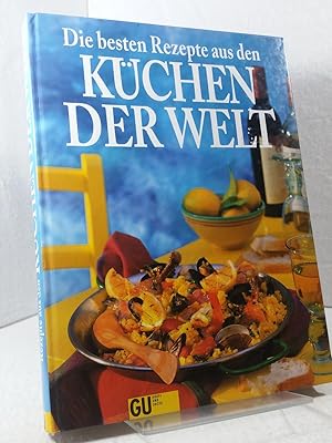 Die besten Rezepte aus den Küchen der Welt. Redaktion: Stephanie von Werz-Kovacs - Rezeptfotos: M...