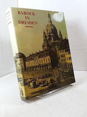 Barock in Dresden : Kunst u. Kunstsammlungen unter d. Regierung d. Kurfürsten Friedrich August I....