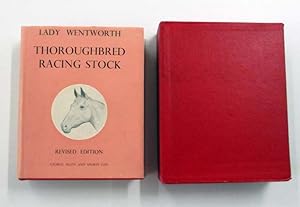 Seller image for Thoroughbred Racing Stock and its Ancestors. The Authentic Origin of Pure Blood for sale by Adelaide Booksellers