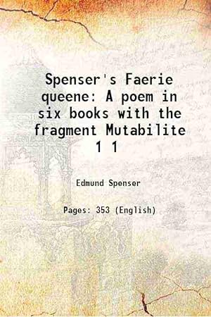 Seller image for Spenser's Faerie queene A poem in six books with the fragment Mutabilite Volume 1 1897 [Hardcover] for sale by Gyan Books Pvt. Ltd.