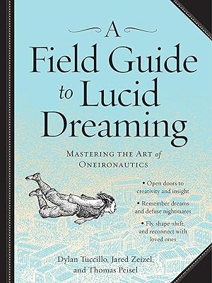 Bild des Verkufers fr A Field Guide to Lucid Dreaming zum Verkauf von moluna