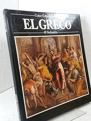 Color Collection Kunst; El Greco mit 49 Farbtafeln Übersetzung: Sibylle Czinczel