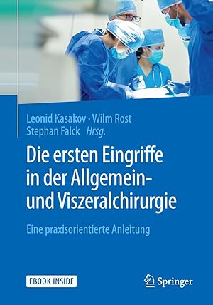 Bild des Verkufers fr Die ersten Eingriffe in der Allgemein- und Viszeralchirurgie zum Verkauf von moluna