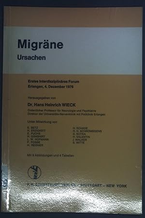 Seller image for Migrne: Ursachen. Erstes Interdisziplinres Forum Erlangen, 4. Dezember 1976. for sale by books4less (Versandantiquariat Petra Gros GmbH & Co. KG)