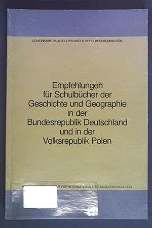 Imagen del vendedor de Empfehlungen fr Schulbcher der Geschichte und Geographie in der Bundesrepublik Deutschland und in der Volksrepublik Polen. Schriftenreihe des Georg-Eckert-Instituts 22. Band. a la venta por books4less (Versandantiquariat Petra Gros GmbH & Co. KG)