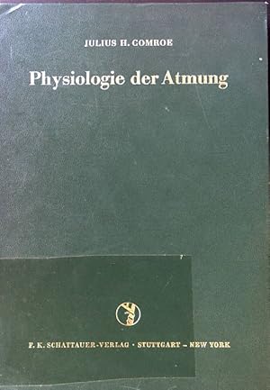 Seller image for Physiologie der Atmung. for sale by books4less (Versandantiquariat Petra Gros GmbH & Co. KG)