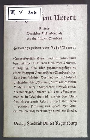 Image du vendeur pour Dogma im Urtext: Kleines Deutsches Urkundenbuch des christlichen Glaubens. mis en vente par books4less (Versandantiquariat Petra Gros GmbH & Co. KG)