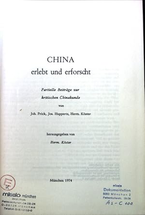 Imagen del vendedor de China erlebt und erforscht. a la venta por books4less (Versandantiquariat Petra Gros GmbH & Co. KG)