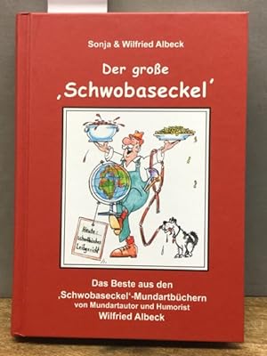 Der große "Schwobaseckel": Das Beste aus den "Schwobaseckel"-Mundartbüchern