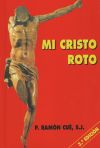 Mi Cristo roto