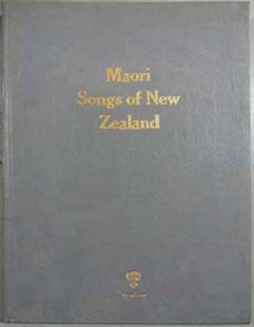 Bild des Verkufers fr Maori Songs of New Zealand zum Verkauf von SEATE BOOKS