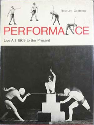 Imagen del vendedor de Performance Live Art 1909 to the Present a la venta por SEATE BOOKS