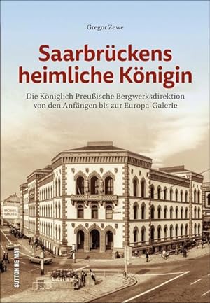 Image du vendeur pour Saarbrckens heimliche Knigin mis en vente par Rheinberg-Buch Andreas Meier eK