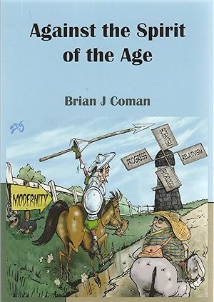 Seller image for AGAINST THE SPIRIT OF THE AGE for sale by BOOK NOW
