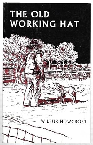 Seller image for The Old Working Hat: A Collection of Bush Ballads and Nonsense Verse. for sale by City Basement Books