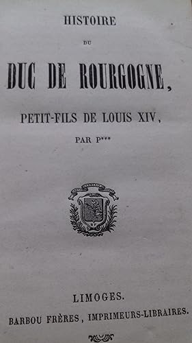 histoire du duc de bourgogne petit fils de louis XIV