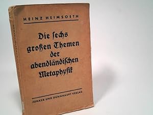 Image du vendeur pour Die sechs groen Themen der abendlndischen Metaphysik und der Ausgang des Mittelalters. 2.durchges.Aufl. mis en vente par Antiquariat Bookfarm