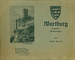 Wartburg. 7 Original-Radierungen von Albrecht Bruck. Größe der Radierungen: 8 cm x 11 cm.