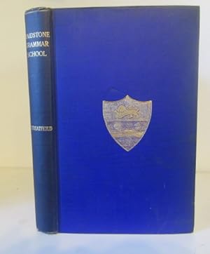 An Account of the Grammar School in the King's Town and Parish of Maindstone in Kent