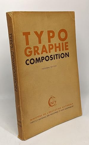 Typographie composition - préface de Sylvain Sauvage - cours de perfectionnement à l'usage des ca...