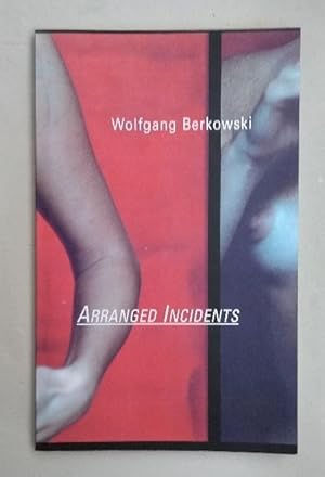 Seller image for Arranged Incidents. for sale by Wissenschaftl. Antiquariat Th. Haker e.K