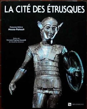 La Cité des Etrusques. Préf. G. Pugliese Carratelli.