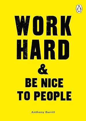 Bild des Verkufers fr Work Hard & Be Nice to People zum Verkauf von moluna