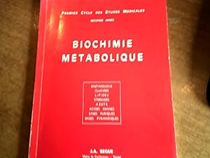 BIOCHIMIE METABOLIQUE - Enzymologie - glucides - lipides - steroides - azote - acides aminés - ba...