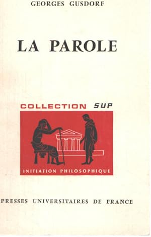 Image du vendeur pour La parole mis en vente par librairie philippe arnaiz