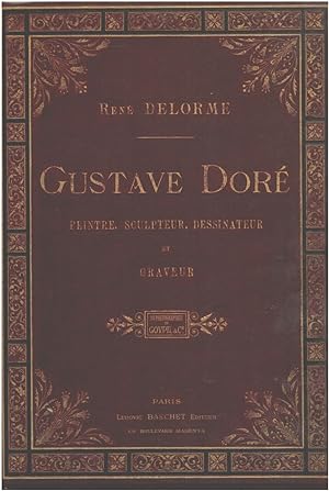 Gustave doré peintre sculpteur dessinateur et graveur (livraison offerte)