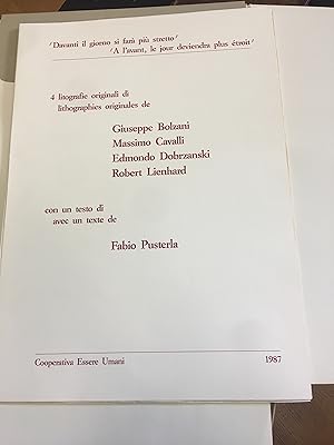 Bild des Verkufers fr Davanti il giorno si far pi stretto -  l'avant, le jour deviendra plus troit / 4 litografie originali di Giuseppe Bolzani, Massimo Cavalli, Edmondo Dobrzanski, Robert Lienhard, con un testo di Fabio Pusterla zum Verkauf von ART...on paper - 20th Century Art Books