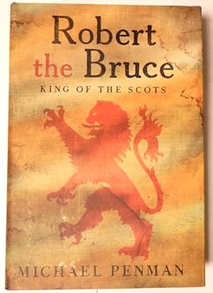 Image du vendeur pour Robert the Bruce King of the Scots. mis en vente par Rometti Vincent