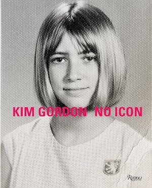 Image du vendeur pour Kim Gordon : No Icon mis en vente par GreatBookPricesUK