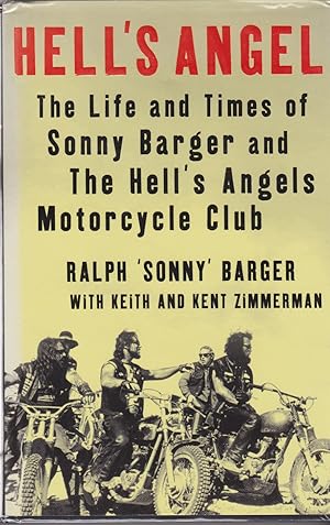 Image du vendeur pour Hell's Angel - The Life and Times of Sonny Barger and the Hell's Angels Motorcycle Club mis en vente par timkcbooks (Member of Booksellers Association)