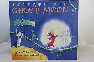 Seller image for BENEATH THE GHOST MOON (DJ is protected by a clear, acid-free mylar cover) for sale by Sage Rare & Collectible Books, IOBA
