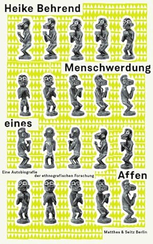 Bild des Verkufers fr Menschwerdung eines Affen : Eine Autobiografie der ethnografischen Forschung zum Verkauf von AHA-BUCH GmbH