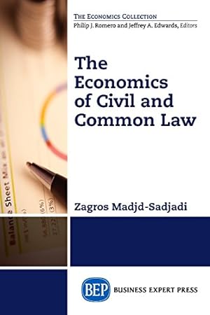 Immagine del venditore per The Economics of Civil and Common Law by Zagros Madjd-Sadjadi [Paperback ] venduto da booksXpress