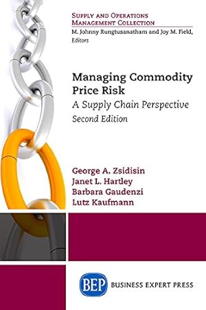 Seller image for Managing Commodity Price Risk: A Supply Chain Perspective, Second Edition [Soft Cover ] for sale by booksXpress