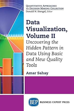 Seller image for Data Visualization, Volume II: Uncovering the Hidden Pattern in Data Using Basic and New Quality Tools [Soft Cover ] for sale by booksXpress