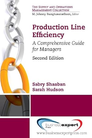 Imagen del vendedor de Production Line Efficiency: A Comprehensive Guide for Managers, Second Edition (Supply and Operations Management Collections) [Soft Cover ] a la venta por booksXpress