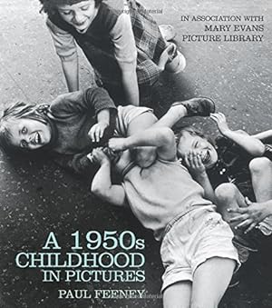 Seller image for A 1950s Childhood in Pictures by Feeney, Paul [Paperback ] for sale by booksXpress