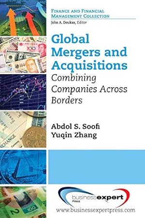 Seller image for Global Mergers and Acquisitions: Combining Companies Across Borders [Soft Cover ] for sale by booksXpress