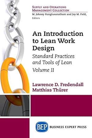 Seller image for An Introduction to Lean Work Design: Standard Practices and Tools of Lean, Volume II [Soft Cover ] for sale by booksXpress