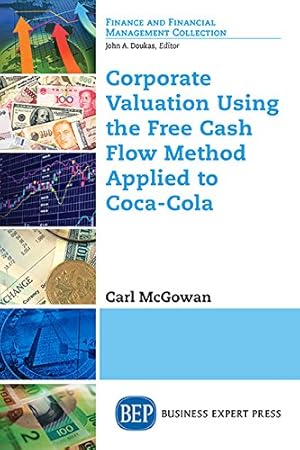 Bild des Verkufers fr Corporate Valuation Using the Free Cash Flow Method Applied to Coca-Cola [Soft Cover ] zum Verkauf von booksXpress