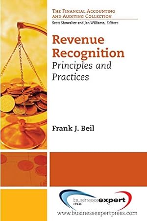 Seller image for Revenue Recognition: Principles and Practices (Financial Accounting and Auditing) [Soft Cover ] for sale by booksXpress